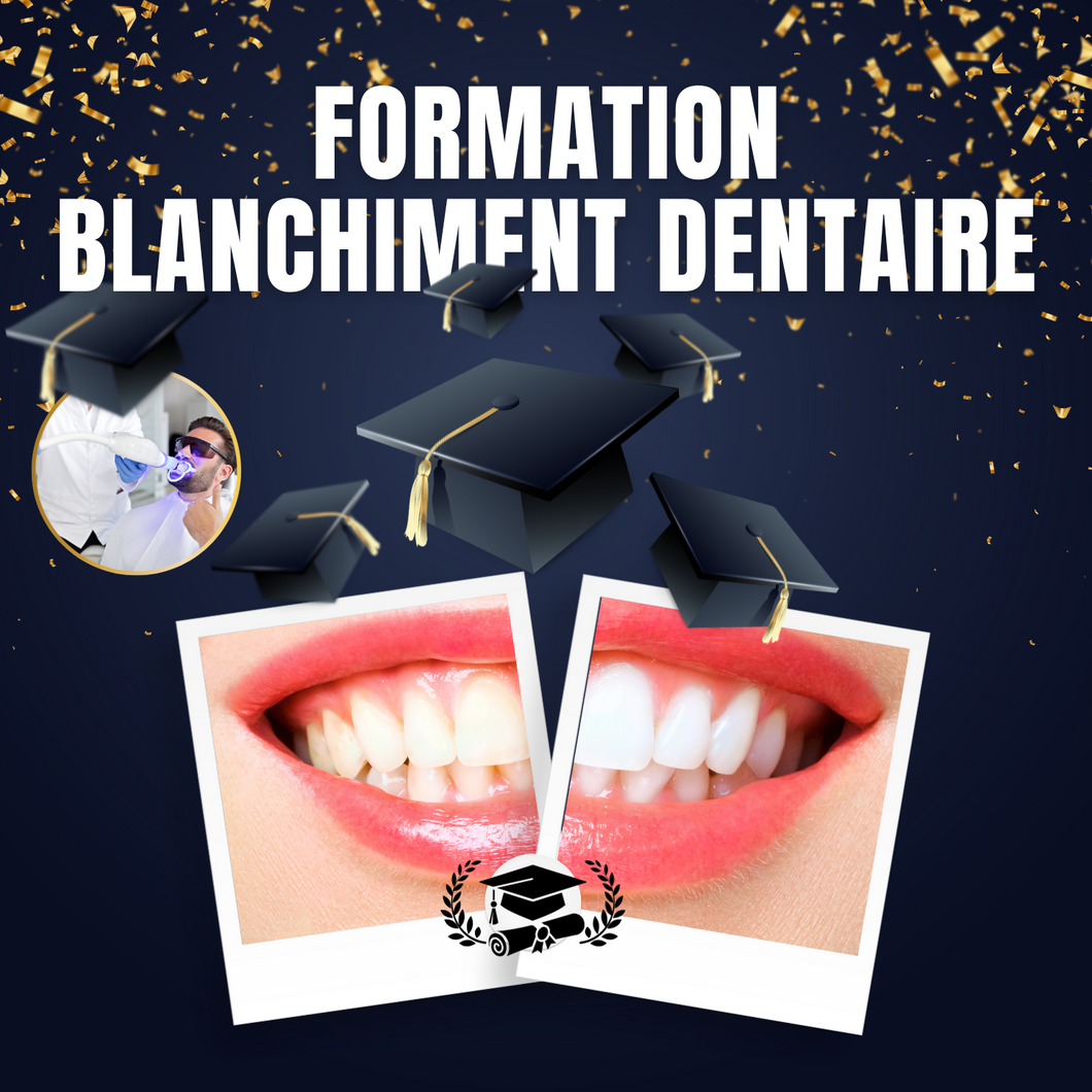 Formation Blanchiment Dentaire (diplômante)